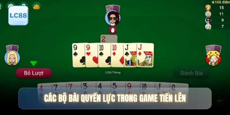 Các bộ bài quyền lực trong game Tiến lên